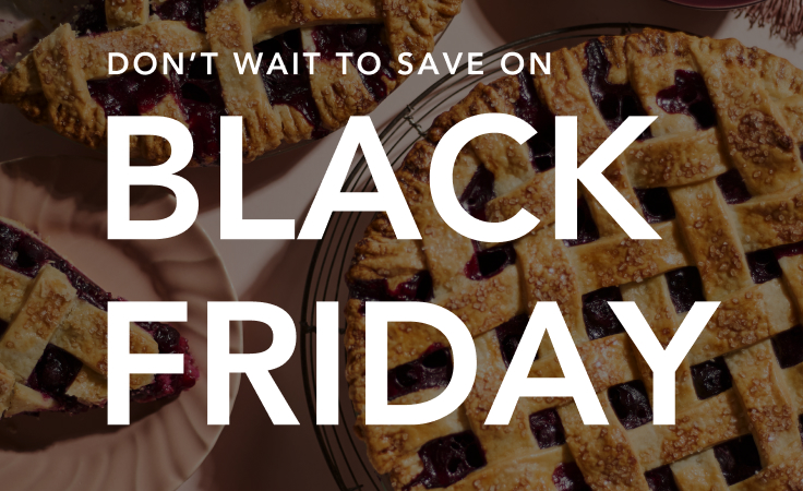 Don't wait to save on Black Friday