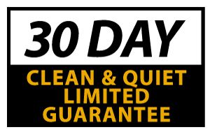 30 day clean and quiet limited guarantee